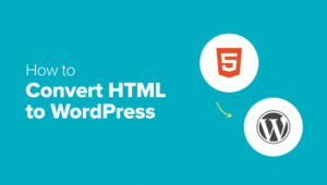 如何将 HTML 网站转换为 WordPress （并使其更新变得容易 10 倍）缩略图