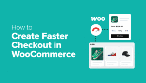 如何在 WooCommerce 中创建更快捷的结账流程（9 个专家技巧）缩略图