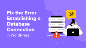 如何修复 WordPress 中建立数据库连接时出现的错误缩略图