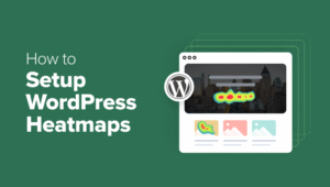 如何设置 WordPress 热图(两种简单方法)缩略图 如何设置 WordPress 热图(两种简单方法)缩略图