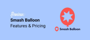 Smash Balloon 评测：这是最好的社交媒体信息流插件吗？缩略图