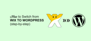 如何从 Wix 切换到 WordPress（分步指南）缩略图